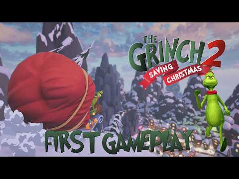 The Grinch 2: Saving Christmas - FIRST GAMEPLAY