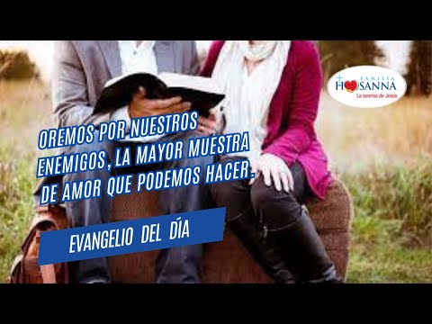 Oremos por nuestros enemigos, es la mayor muestra de amor #Evangelio?DeHoy, Martes 18 Junio 2024 #FH