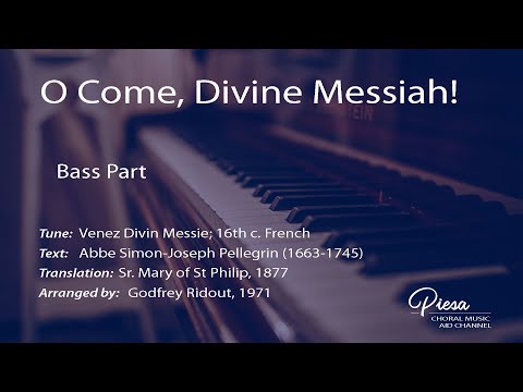 O Come, Divine Messiah! (Arr. Godfrey Ridout) - Bass