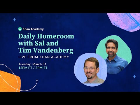 Daily Homeroom With Sal: Tuesday, March 31