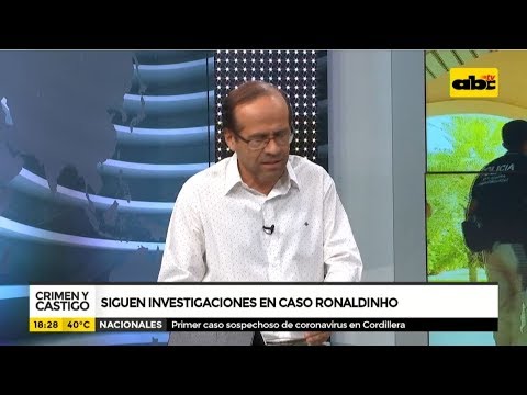 Crimen y Castigo: Sigue investigación en caso Ronaldinho