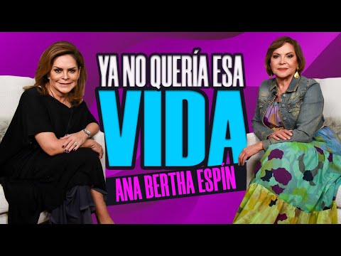 Ana Bertha Espín VIVÍA EN AGONÍA en su última RELACIÓN | Mara Patricia Castañeda