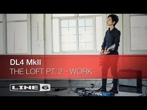 Line 6 | DL4 MkII | Nick Zinner, Sarah Lipstate, and Fred Sablan | ‘THE LOFT PT. 2 – WORK’