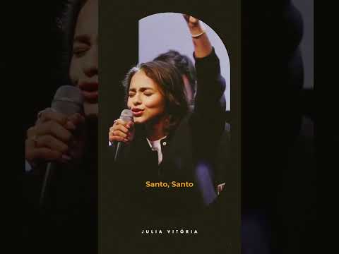 A Ti seja a glória, honra e o poder Senhor  #Juliavitória #Shorts