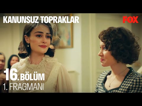 Kanunsuz Topraklar 16. Bölüm 1. Fragmanı (FİNAL) @Kanunsuz Topraklar