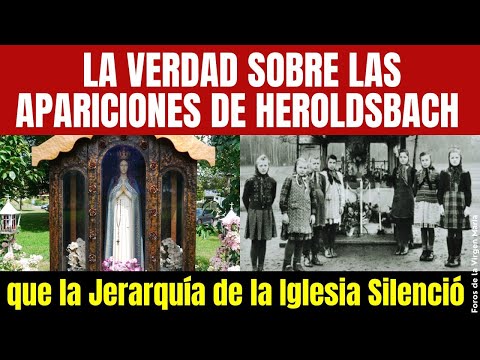 Cómo la Jerarquía de la Iglesia Silencia las Apariciones Marianas:la Verdad Oculta sobre Heroldsbach