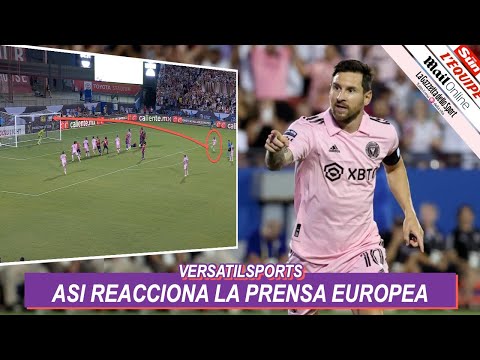 ASI REACCIONA PRENSA EUROPEA a DOBLETE de MESSI INTER MIAMI vs DALLAS