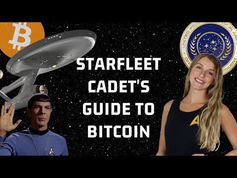 A Starfleet Cadet's Guide to Bitcoin