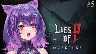 【LIES OF P - OVERTURE #5】Shipwreck! Blind playthrough!【#AngyCatto | VO
