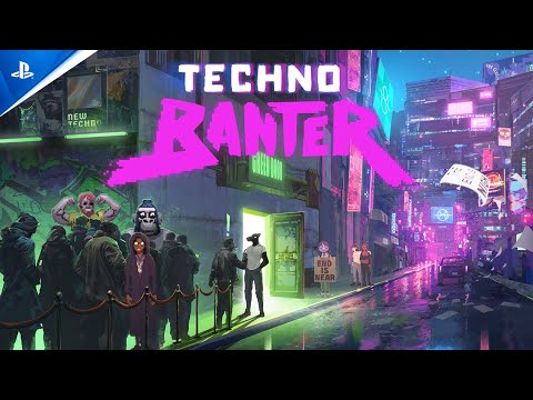 Techno Banter - Launch Trailer | PS5 Games