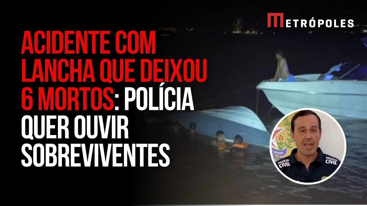 Polícia vai ouvir sobreviventes de acidente com lancha que deixou 6 mortos