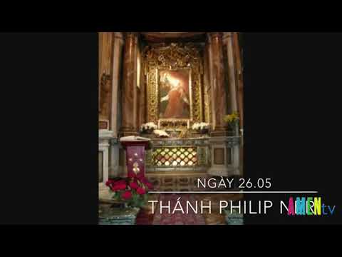 Ngày 26.05: Kính thánh Philip Nêri