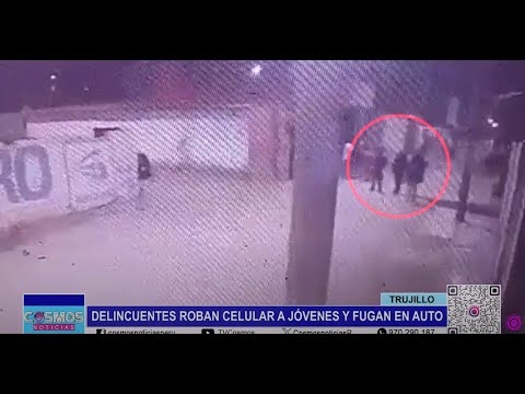 Trujillo: delincuentes roban celular a jóvenes y fugan en auto