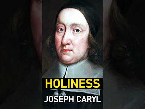 Holiness - Puritan Joseph Caryl (1602-1673) #shorts #holy #christianshorts #jesuschrist #jesus #God