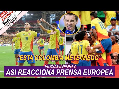 ASI REACCIONA PRENSA EUROPEA a GOLEADA de COLOMBIA vs PANAMA COPA AMERICA 2024