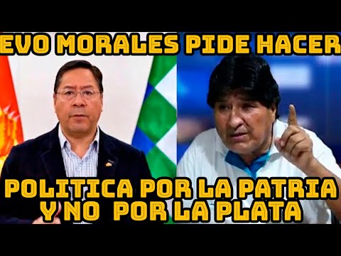 EVO MORALES PROPONE COMO MEJORAR LA ECONOMIA DE BOLIVIA ANTE LA INCAPACIDAD DEL GOBIERNO..
