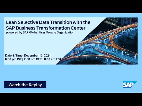 Selective Data Transition with SAP Business Transformation Center I Move to Cloud ERP I 24.12.10