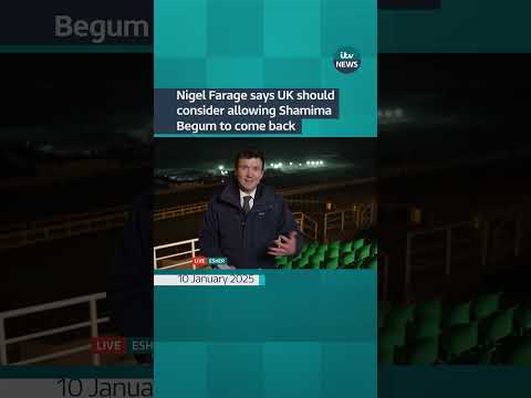 Nigel Farage says UK should consider allowing Islamic 'bride' to return #itvnews #shamimabegum