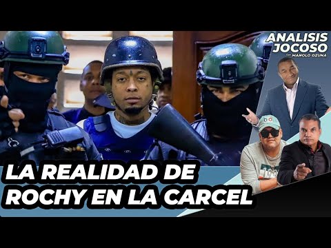 ANALISIS JOCOSO - LA REALIDAD DE ROCHY EN LA CARCEL