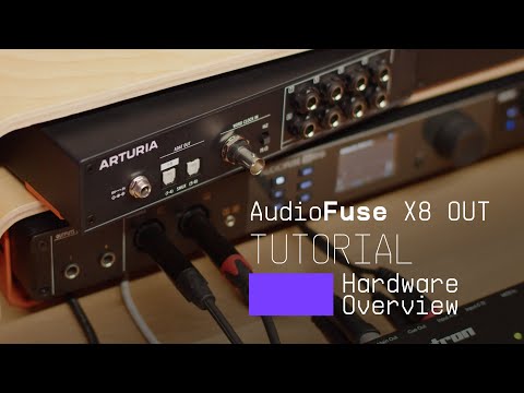 Tutorials | AudioFuse x8 OUT - Overview
