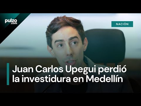 Juan Carlos Upegui perdió la investidura en Medellín y acusó de atropello a la democracia| Pulzo
