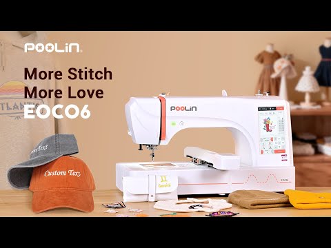 PooLin EOC06: More Stitch,More Love | Choose the Perfect DIY Embroidery Machine for You