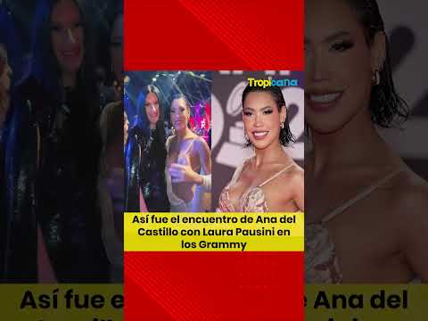 Así fue el encuentro de Ana del Castillo y Laura Pausini en los Latin Grammy