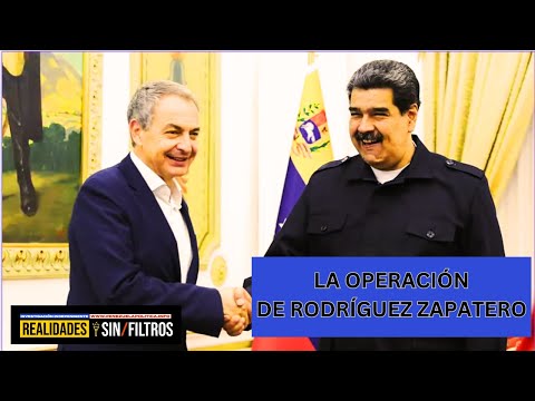 VENEZUELA: LA OPERACIÓN DE ZAPATERO PARA SALVAR A MADURO