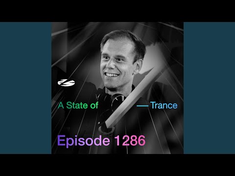 A State of Trance (ASOT 1286) (Track Recap, Pt. 3)