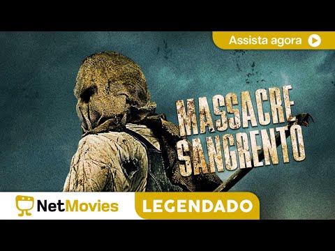 Mass4cre Sangrento - FILME COMPLETO E GRÁTIS | NetMovies Legendado