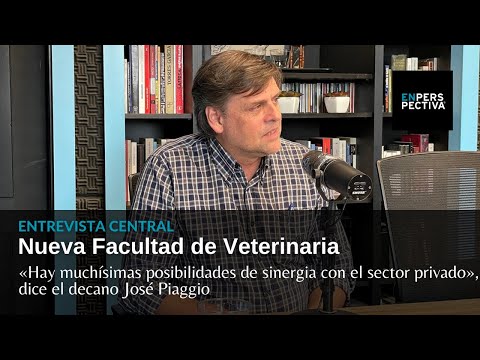 Facultad de Veterinaria inaugura nueva sede y busca abrirse: Con el decano José Piaggio