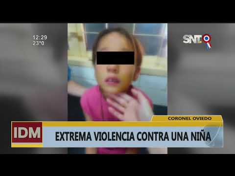 Extrema violencia contra una niña en Coronel Oviedo