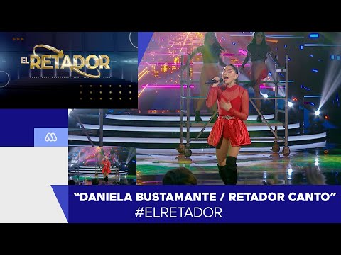 El Retador / Daniela Bustamante / Retador Canto / Mejores Momentos / Mega