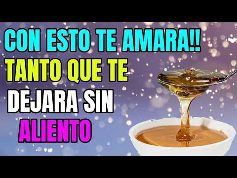 7---CON ESTO TE AMARA!! TANTO QUE TE DEJARA SIN ALIENTO!!