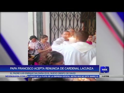 Papa Francisco acepta renuncia de Cardenal Lacunza y presentan al nuevo Obispo