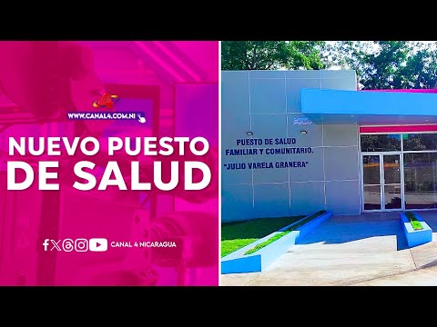 MINSA inaugura puesto de salud “Julio Varela Granera” en Esquipulas, Managua