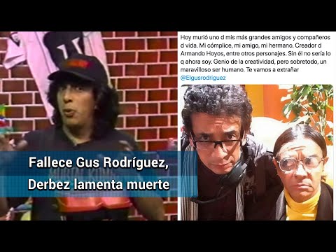 Eugenio Derbez lamenta muerte de Gus Rodríguez, productor y gamer