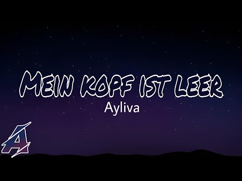 Ayliva - Mein Kopf ist Leer (Lyrics)