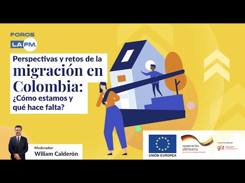 Perspectivas y retos de la migración en Colombia: ¿Cómo estamos y qué hace falta?
