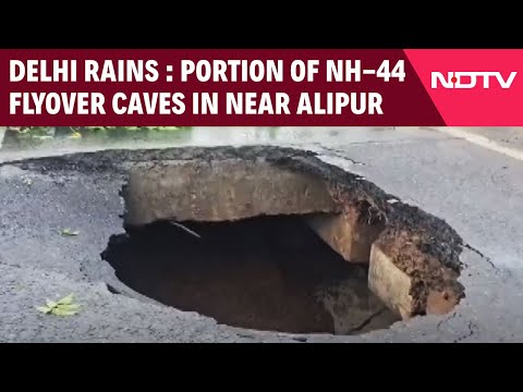 Delhi Rains | Portion Of NH-44 Flyover Caves In Near Delhi’s Alipur After Heavy Rains