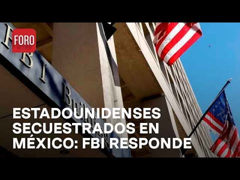 Tamaulipas: FBI ofrece recompensa por estadounidenses secuestrados en México - Paralelo 23