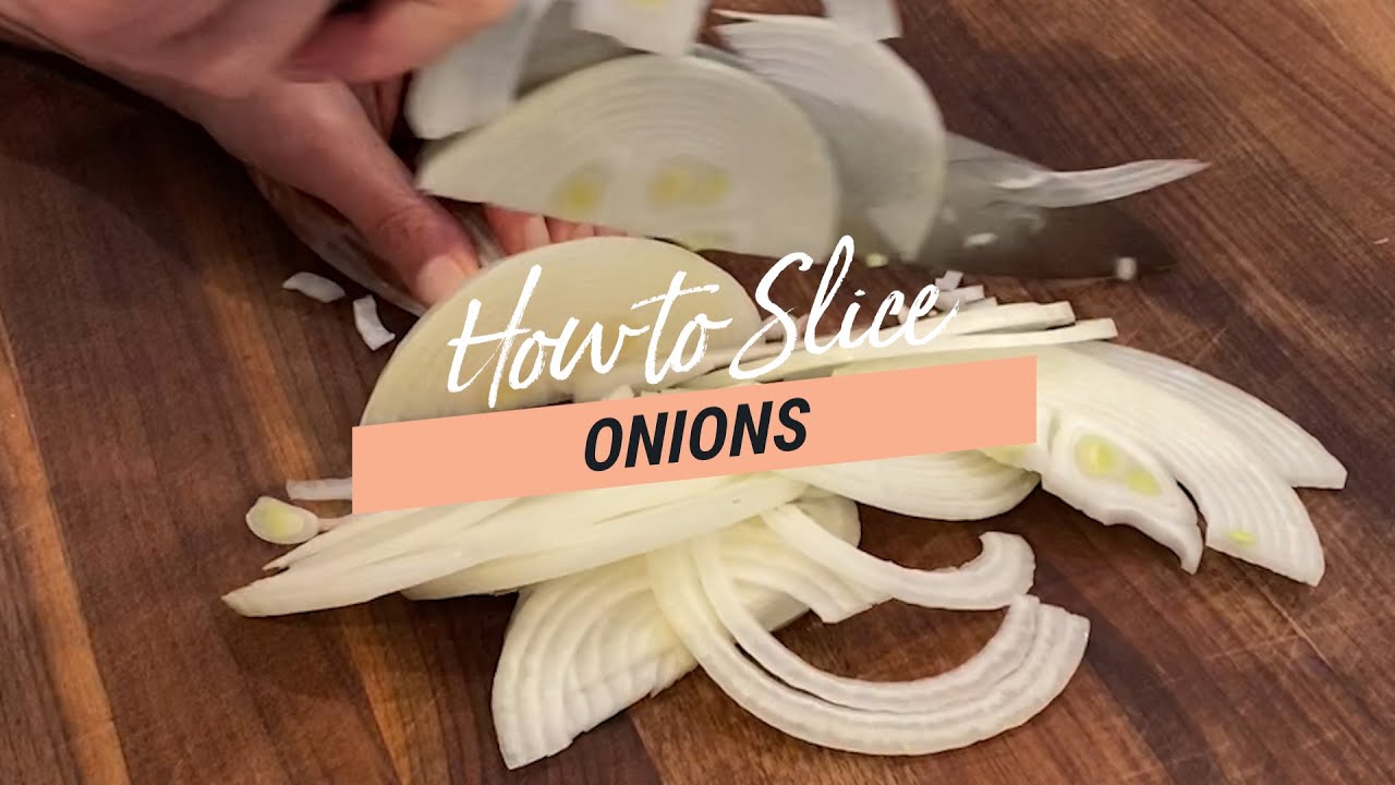 Knife Skills: How to Slice an Onion