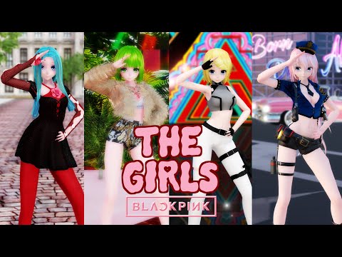 【MMD】BLACKPINK - THE GIRLS【Vocaloids】56 models [4K]