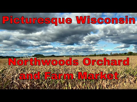 Beautiful Wisconsin Northwoods Orchard and Farm Market Mauston WI