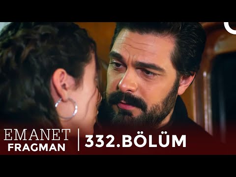 Emanet 332. Bölüm Fragman | Yaşadığımız Her An Unutulmaz @Emanet Dizisi