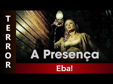 A Presença - Filme Dublado Completo