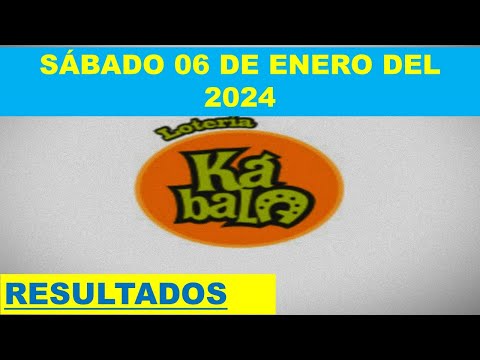 RESULTADO KÁBALA Y CHAUCHAMBA DEL SÁBADO 06 DE ENERO DEL 2024 /LOTERÍA DE PERÚ/