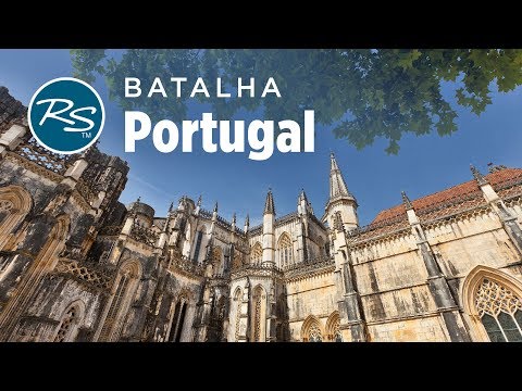 Batalha, Portugal: Revered Monastery - Rick Steves' Europe Travel Guide - Travel Bite