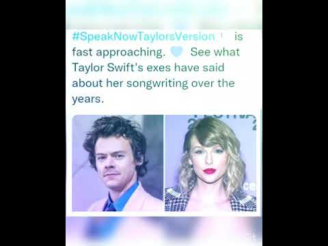 #SpeakNowTaylorsVersion    is fast approaching.Taylor Swift's exes have said about her songwriting