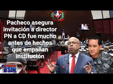 Pacheco habla sobre comparecencia de director PN a CD